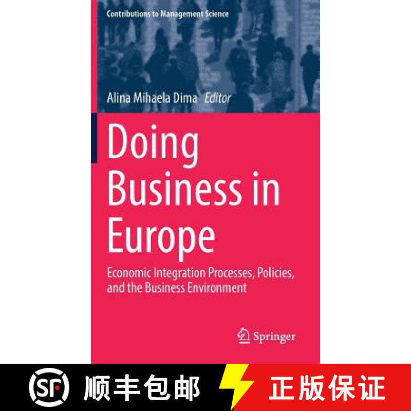 【3-4周达】Doing Business in Europe : Economic Integration Processes, Policies, and the Business Envi... [9783319722382]