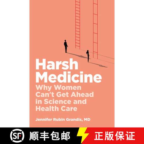 【3-4周达】Harsh Medicine – Why Women Can′t Get Ahead in Science and Health Care [9781421454788]