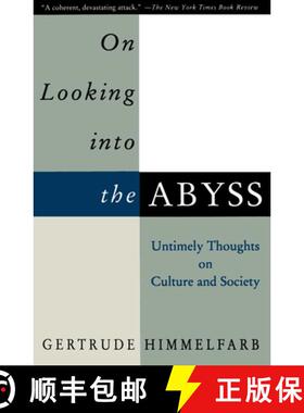 【3-4周达】On Looking Into the Abyss: Untimely Thoughts on Culture and Society [9780679759232]