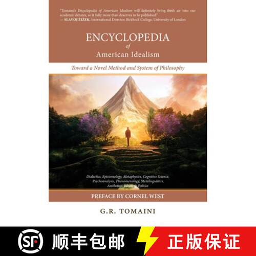 【3-4周达】Encyclopedia of American Idealism: Toward a Novel Method and System of Philosophy [9780645212693]