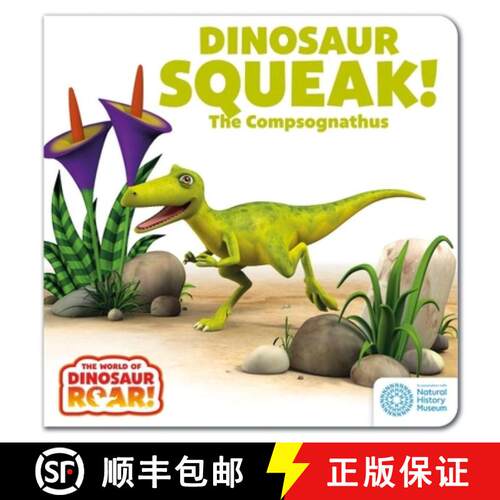 【3-4周达】The World of Dinosaur Roar!: Dinosaur Squeak! The Compsognathus: Book 10 [9781408372715]