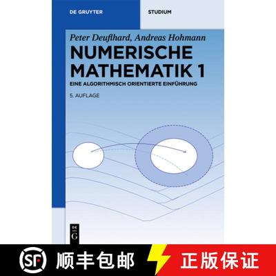 【3-4周达】Numerische Mathematik 1：Eine algorithmisch orientierte Einführung [9783110614213]