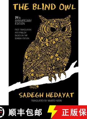 【3-4周达】The Blind Owl (Authorized by The Sadegh Hedayat Foundation - First Translation into Englis... [9789186131449]