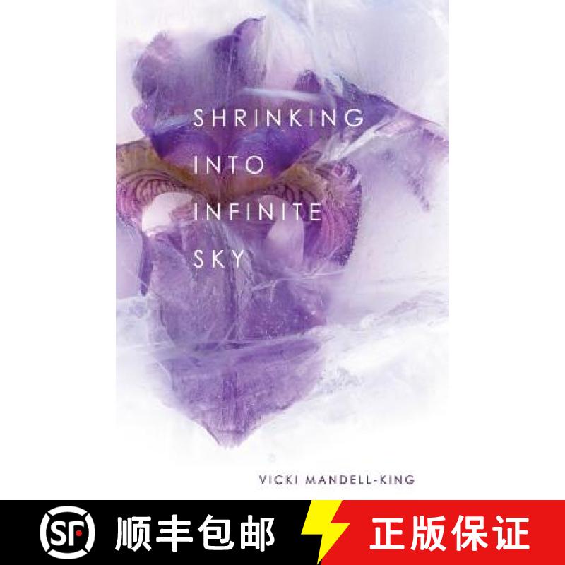 【3-4周达】Shrinking Into Infinite Sky [9781938853845]