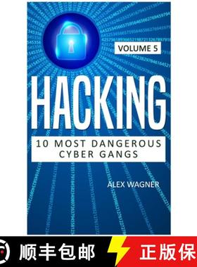 【3-4周达】Hacking: 10 Most Dangerous Cyber Gangs [9781839380730]