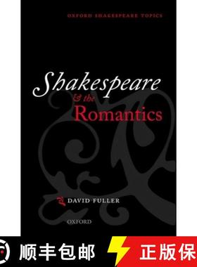 【3-4周达】Shakespeare and the Romantics [9780199679126]