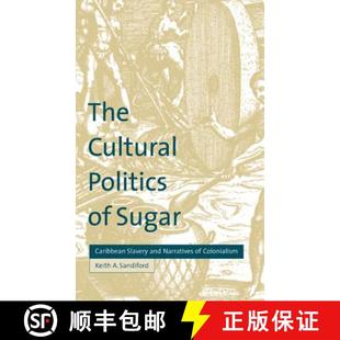 The 9780521642330 Colonialism Caribbean 4周达 Slavery Politics Cultural Narratives and Sugar