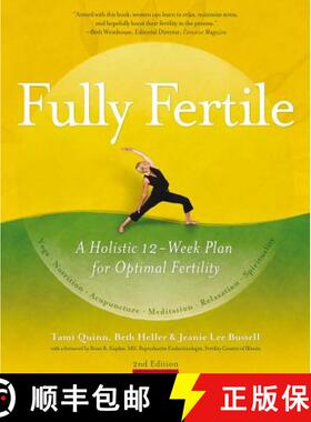 【3-4周达】Fully Fertile: A Holistic 12-Week Plan for Optimal Fertility (2nd Edition, Expanded Edition) [9781844095070]