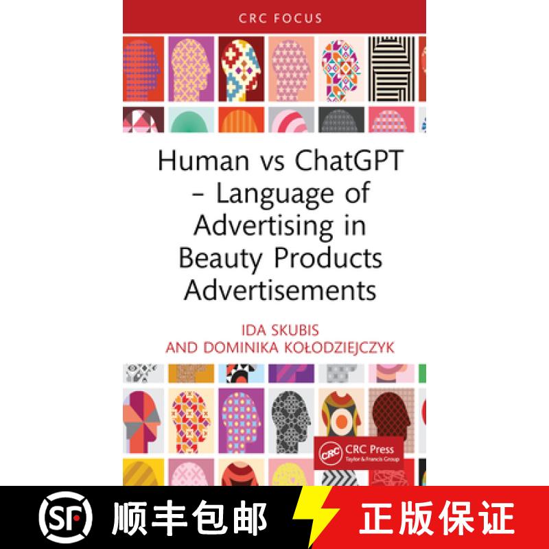 【3-4周达】Human vs ChatGPT â€“ Language of Advertising in Beauty Products Advertisements [9781032934136]