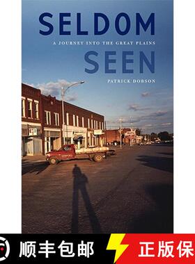 【3-4周达】Seldom Seen: A Journey Into the Great Plains [9780803216167]