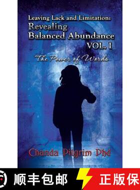 【3-4周达】Leaving Lack and Limitation; Revealing Balanced Abundance Vol. 1: The Power of Words [9781504346597]