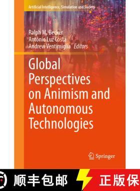 【3-4周达】Global Perspectives on Animism and Autonomous Technologies [9783031882081]