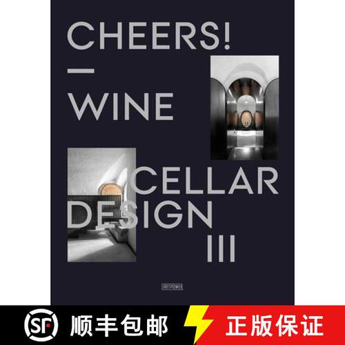 【3-4周达】精装 Cheers! : Wine Cellar Design III [9781913536947]