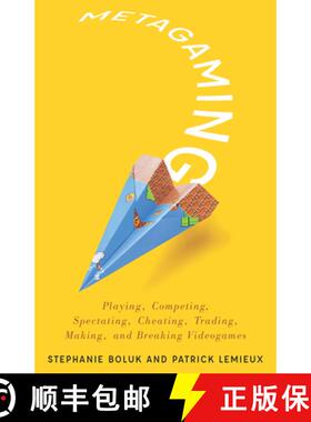 【3-4周达】精装 Metagaming: Playing, Competing, Spectating, Cheating, Trading, Making, and Breaking V... [9780816687152]