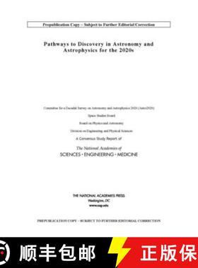 【3-4周达】Pathways to Discovery in Astronomy and Astrophysics for the 2020s [9780309467346]