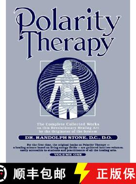 预订 Dr Randolph Stone's Polarity Therapy: The Complete Collected Works [9781570670794]