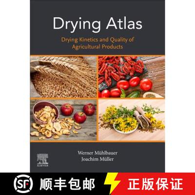 【3-4周达】Drying Atlas : Drying Kinetics and Quality of Agricultural Products [9780128181621]