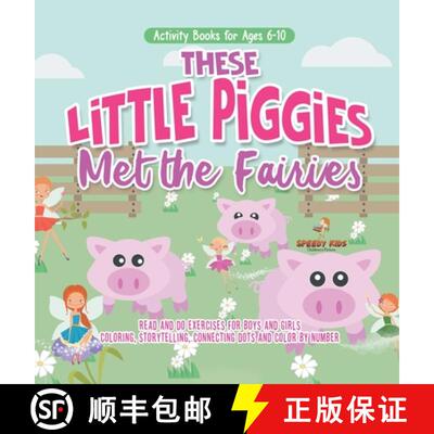 【3-4周达】精装 Activity Books for Ages 6-10. These Little Piggies Met the Fairies. Read and Do Exerc... [9798869420022]
