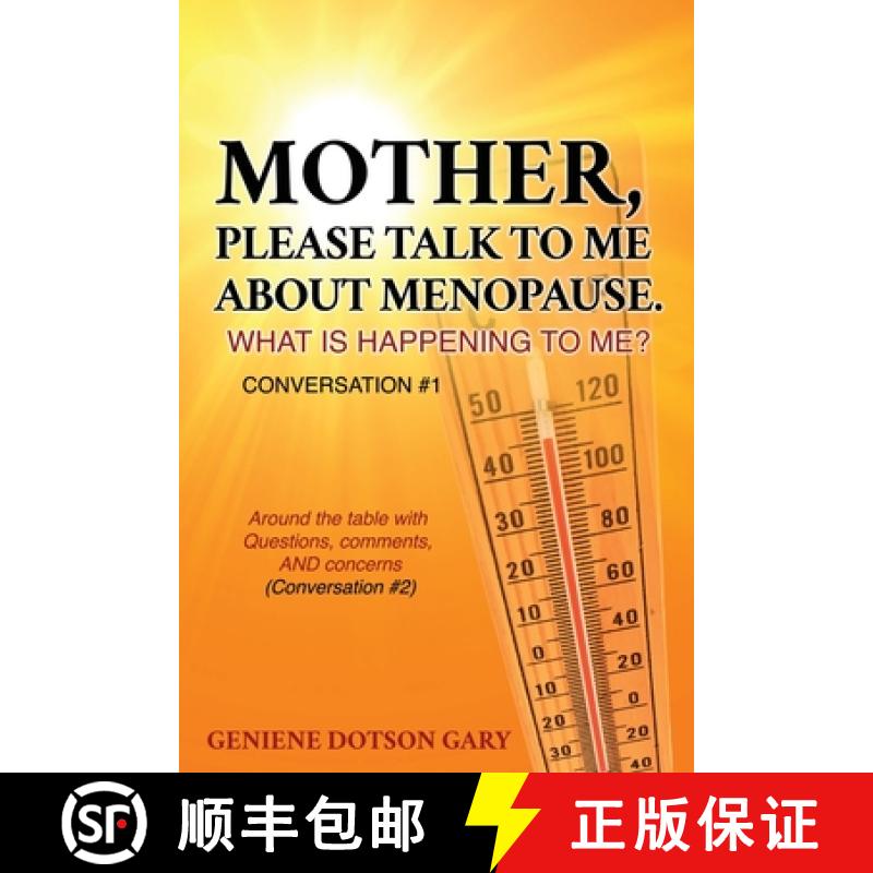 【3-4周达】Mother, Please Talk to Me about Menopause. What Is Happening to Me? Conversation #1: Aroun... [9781662843709]