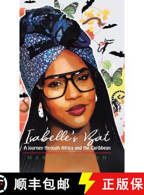 【3-4周达】Isabelle's Bat: A journey through Africa and the Caribbean [9780228868651]