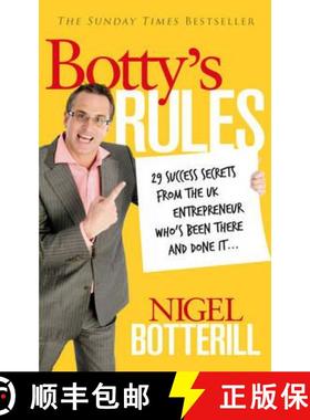 【3-4周达】Botty's Rules : 29 Success Secrets From the UK Entrepreneur Who's Been There and Done it... [9780091939922]