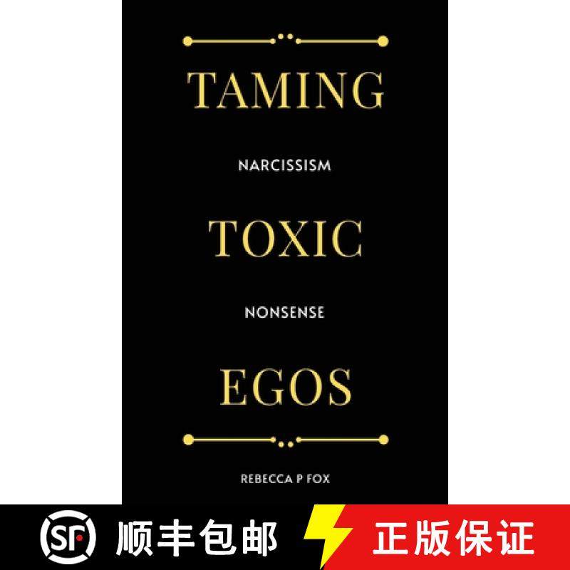【3-4周达】Taming Toxic Egos: Narcissism Nonsense [9781800945999]