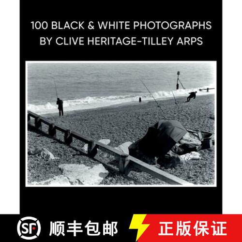【3-4周达】精装 100 Black & White Photographs by Clive Heritage-Tilley ARPS [9781836285632]