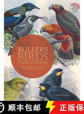 预订 Bullers Birds of New Zealand: The Complete Work of JG Keulemans: The Complete Work of JG Keulemans [9780987668868]