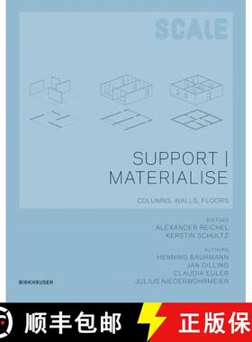 预订 Scale: Support I Materialise: Columns, Walls, Floors [9783034600408]