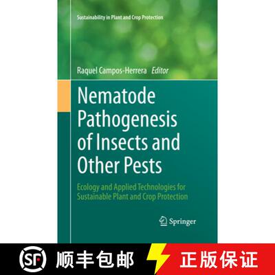【3-4周达】Nematode Pathogenesis of Insects and Other Pests: Ecology and Applied Technologies for Sus... [9783319371788]