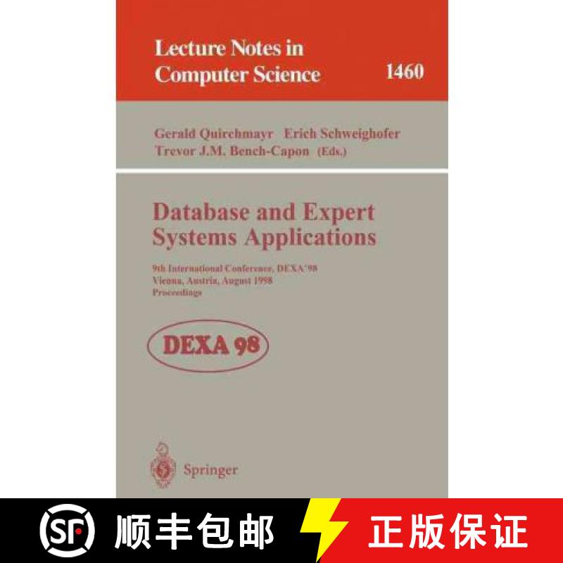 【3-4周达】Database and Expert Systems Applications : 9th International Conference, DEXA'98, Vienna, ... [9783540649502]