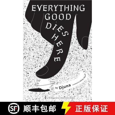 【3-4周达】Everything Good Dies Here : Tales from the Linker Universe and Beyond [9781885030764]