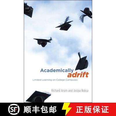 【3-4周达】精装 Academically Adrift – Limited Learning on College Campuses [9780226028552]