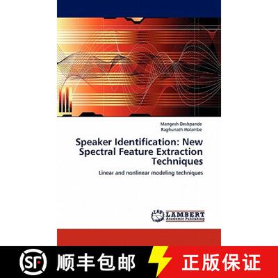 预订 Speaker Identification: New Spectral Feature Extraction Techniques [9783845404639]