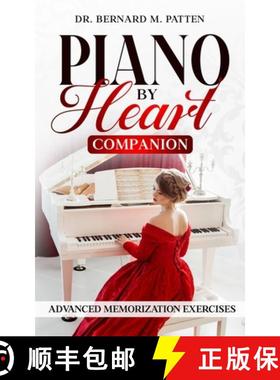 【3-4周达】Piano by Heart Companion: Advanced Piano Memorization Exercises [9798348505561]