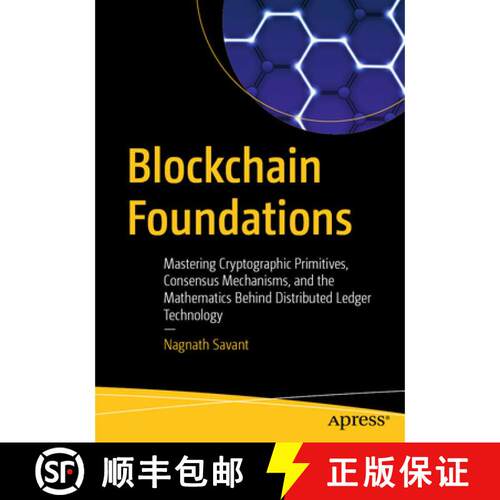 【3-4周达】Blockchain Foundations: Mastering Cryptographic Primitives, Consensus Mechanisms, and the ... [9798868828904]