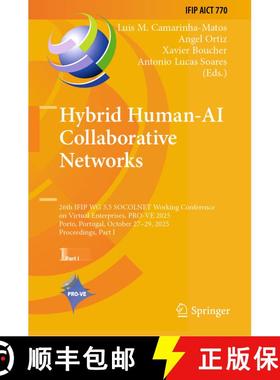【3-4周达】Hybrid Human-AI Collaborative Networks: 26th IFIP WG 5.5 SOCOLNET Working Conference on Vi... [9783032056726]