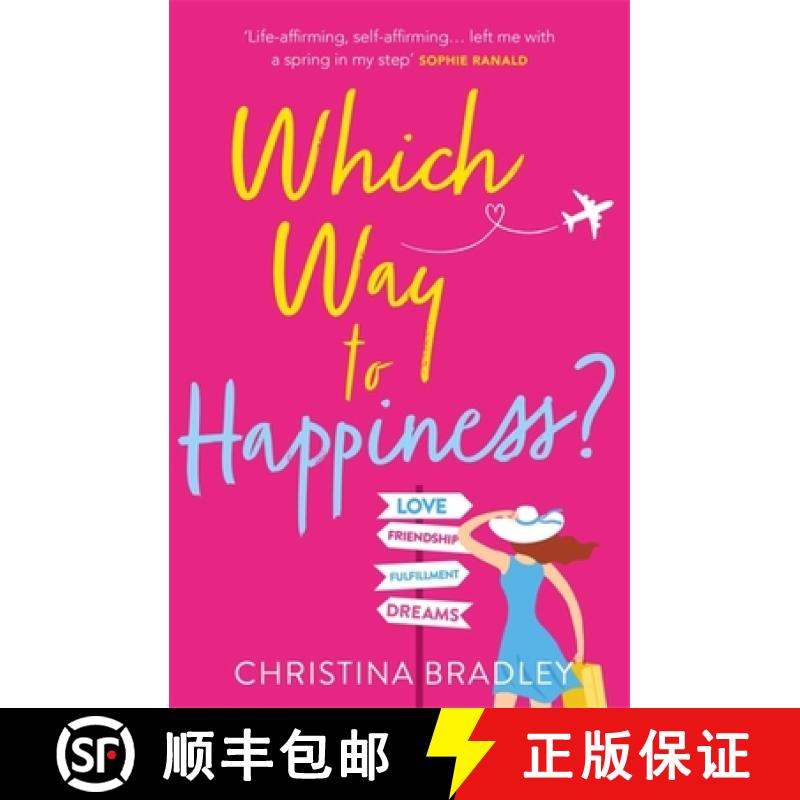 【3-4周达】Which Way to Happiness?: Hilarious, life-affirming and guaranteed to make you smile! [9781472263339]