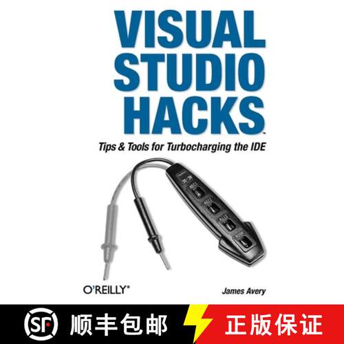 【3-4周达】Visual Studio Hacks: Tips and Tools for Turbocharging the IDE [9780596008475]