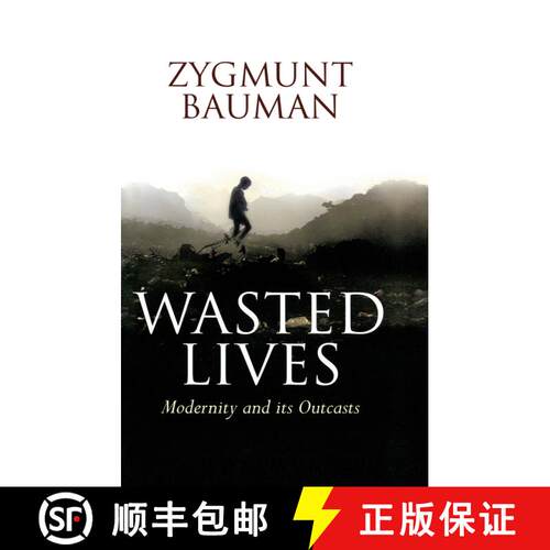 【3-4周达】Wasted Lives: Modernity And Its Outcasts [Wiley社会学] [9780745631653]