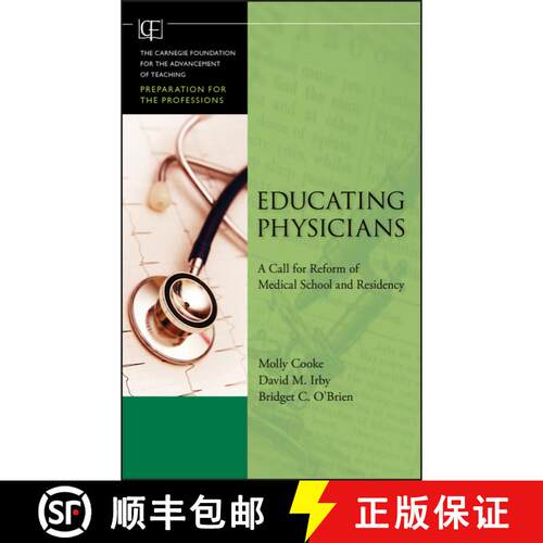 【3-4周达】精装 Educating Physicians: A Call For Reform Of Medical School And Residency [Wiley教育学] [9780470457979]