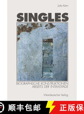 【3-4周达】Singles: Biographische Konstruktionen abseits der Intim-Dyade [9783531131221]