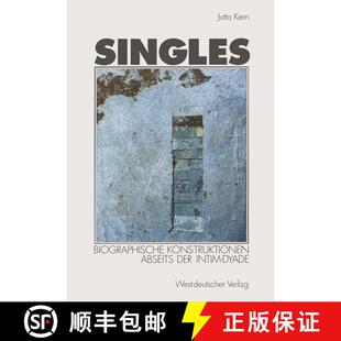 【3-4周达】Singles: Biographische Konstruktionen abseits der Intim-Dyade [9783531131221]