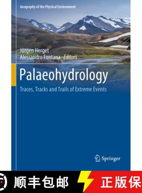 【3-4周达】Palaeohydrology: Traces, Tracks and Trails of Extreme Events [9783030233174]