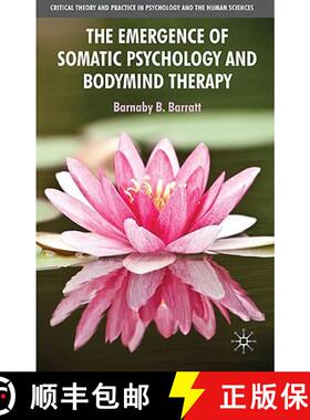 【3-4周达】The Emergence of Somatic Psychology and Bodymind Therapy [9780230222168]