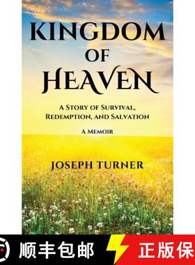 【3-4周达】Kingdom of Heaven: A Story of Survival, Redemption, and Salvation [9780997065701]
