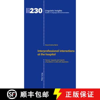 【3-4周达】Interprofessional interactions at the hospital : Nurses' requests and reports of problems ... [9783034327343]