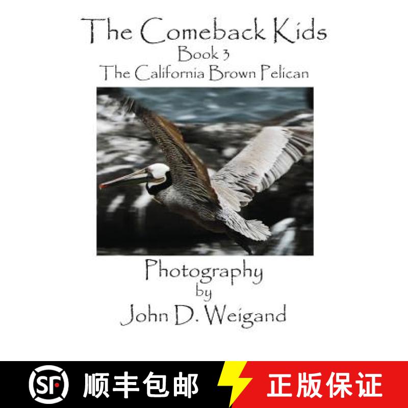【2-3周达】The Comeback Kids, Book 3, the California Brown Pelican [9781614772149]