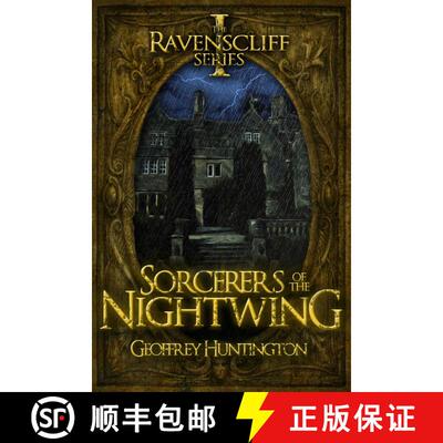 【3-4周达】Sorcerers of the Nightwing (Book One - The Ravenscliff Series) [9781626811096]