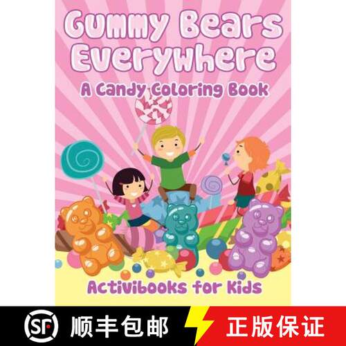 【3-4周达】Gummy Bears Everywhere, A Candy Coloring Book [9781683215806]